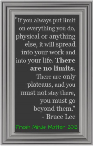 There are no limits.
