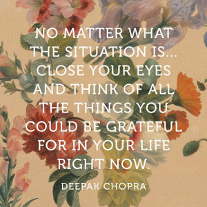 now quotes deepok chopra quotes grateful heart quotes gratitude quotes ...