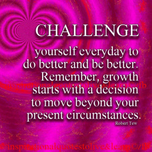 Challengr Yourself Everyday To