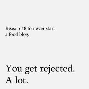 Rejection Quotes For Girls Rejection is the norm.