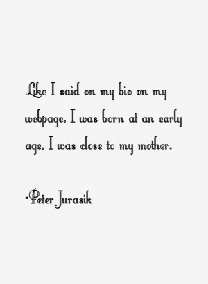 Peter Jurasik Quotes & Sayings