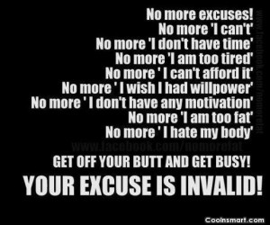 Exercise Quote: No more excuses! No more “I can’t”...