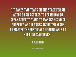 quote-D.-W.-Griffith-it-takes-two-years-on-the-stage-183359.png
