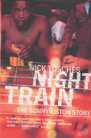 Start by marking “Night Train: The Sonny Liston Story” as Want to ...