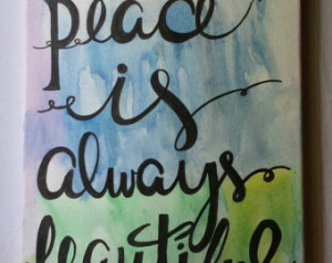 Hand Lettered Canvas Quote - Peace is Always Beautiful - Walt Whitman ...