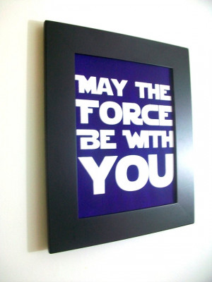Star Wars quote May The Force Be With You- VIOLET Hand Pulled Screen ...