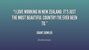 love working in New Zealand. It's just the most beautiful country I ...