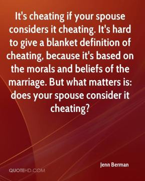 Jenn Berman - It's cheating if your spouse considers it cheating. It's ...