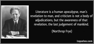 human apocalypse, man's revelation to man, and criticism is not a body ...