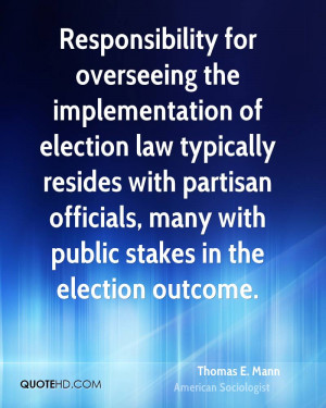 Responsibility for overseeing the implementation of election law ...