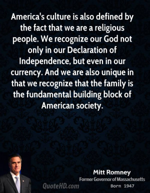 America's culture is also defined by the fact that we are a religious ...