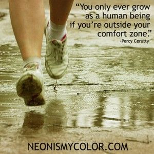 Inspirational Quotes | Neon Is My Color “You only ever grow as a ...