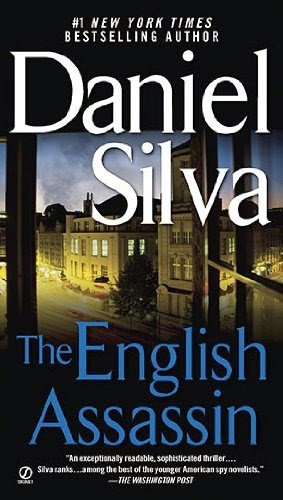 The Beginning and The End Series: The English Assassin Daniel Silva