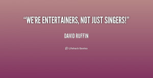 Quotes From David Ruffin