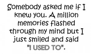 quotes love memories smiled i used to funny quotes smile