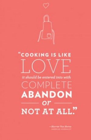 cooking is like love Picture Quote