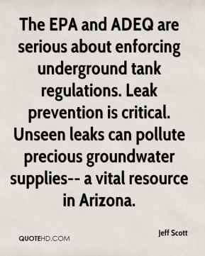 Jeff Scott - The EPA and ADEQ are serious about enforcing underground ...