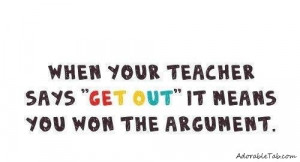 funny-serious-reality-teacher-student-rocks-quote-win-won-argument ...