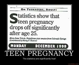 teen-pregnancy-teen-pregnancy-demotivational-poster-1219510760.jpg