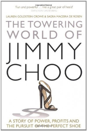 The Towering World of #Jimmy Choo: A Story of Power, Profits and the ...