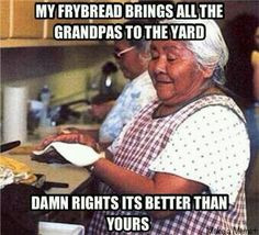 ... ndn frybread native american humor funny native pride native humor