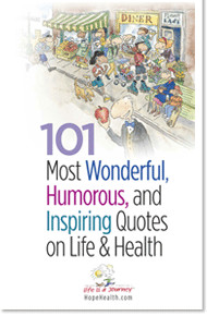 101 Most Wonderful, Humorous, and Inspiring Quotes on Life & Health