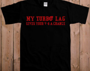 Turbocharger twin turbo supercharge r turbo lag shirt GTI gifts for ...