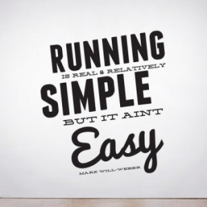 running is simple running is real and relatively simple but it aint ...