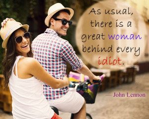 As usual, there is a great woman behind every idiot.