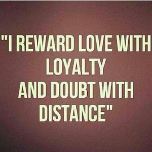 Love and loyalty