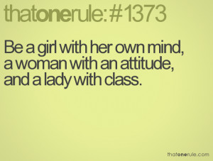 ... with her own mind, a woman with an attitude, and a lady with class