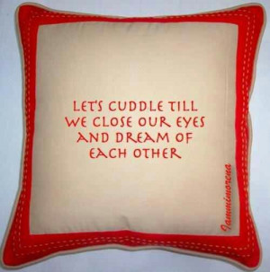 let's cuddle and dream.