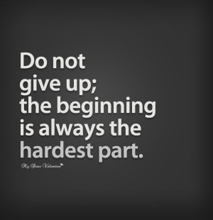 Motivational Quotes About Not Giving Up Quotes about not giving up