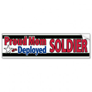Proud Mom Deployed Soldier