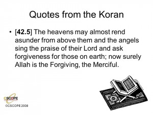 2008 Quotes from the Koran [42.5] The heavens may almost rend asunder ...