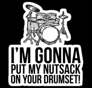 Step Brothers Drum Set Quotes Step brothers nutsack drumset
