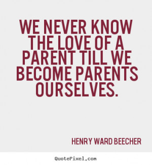 ... never know the love of a parent till we become parents ourselves