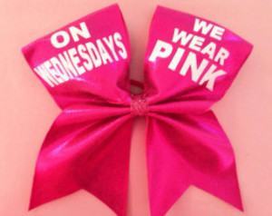 Cheer bow- on Wednesdays we wear pink.