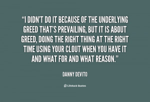 quote-Danny-DeVito-i-didnt-do-it-because-of-the-79952.png