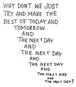 Make the best of today