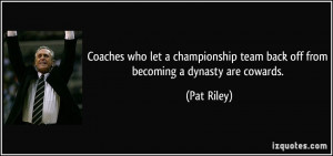 quote-coaches-who-let-a-championship-team-back-off-from-becoming-a ...