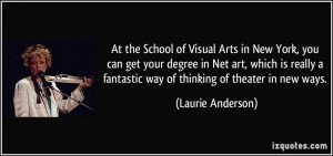 ... fantastic way of thinking of theater in new ways. - Laurie Anderson