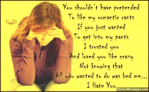 Quotes About Ex Boyfriends You Hate I hate you. sad quote about