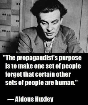 Quotable: Aldous Huxley on propaganda
