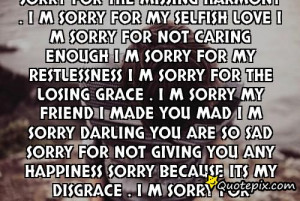 Sorry Of Being So EmotionalI M Sorry Of Being So PossessiveI M ...