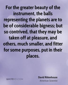 the balls representing the planets are to be of considerable bigness ...
