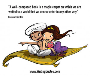 Home » Quotes About Writing » Caroline Gordon Quotes - Magic Carpet ...