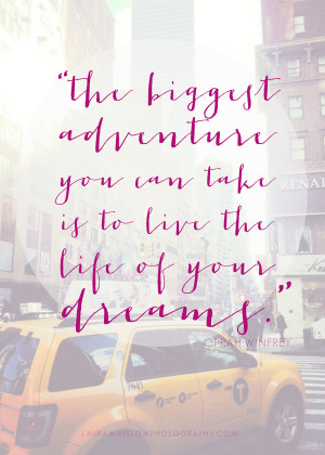 Adventure Quote Words Dreams Winfrey Oprah Inspirational