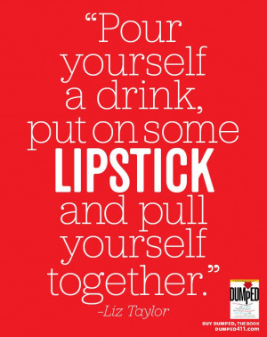 Breakup Quotes, Elizabeth Taylors, Go Get Him Quotes, Taylors Quotes ...