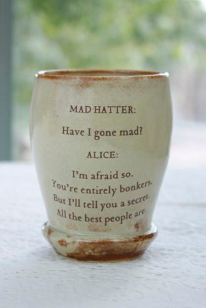 Of Wisdom, Alice In Wonderland, Quotes Cups, Coffee Cups, Aiw Quote ...